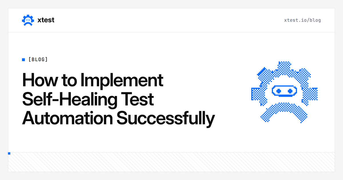 How to Implement Self-Healing Test Automation Successfully 2025 ...